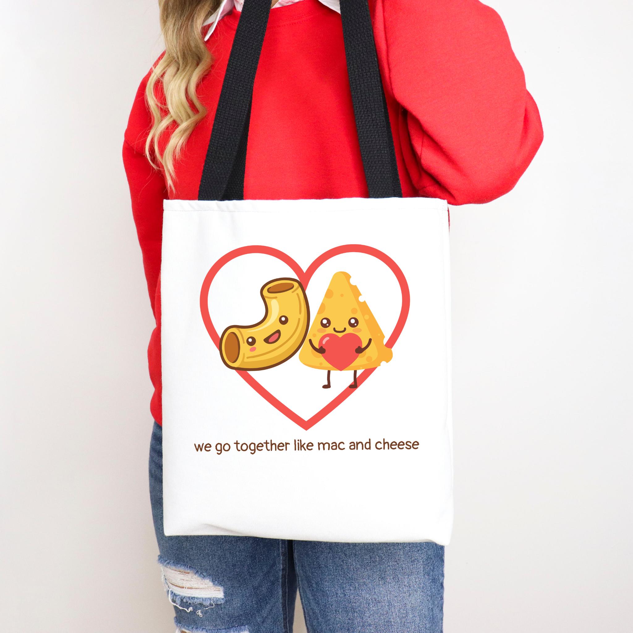 "we go together like mac and cheese" tote bag